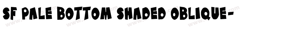 SF Pale Bottom Shaded Oblique字体转换